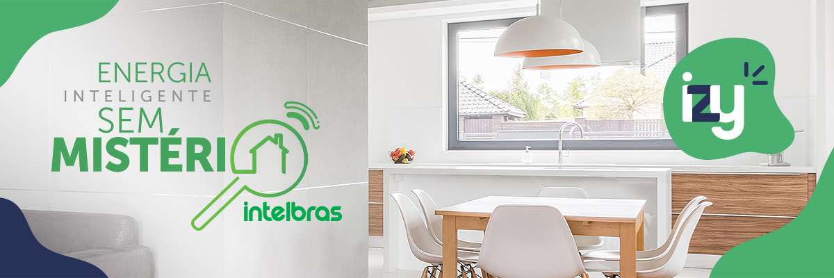 Smart Home | Linha Energia iZy Smart Intelbras